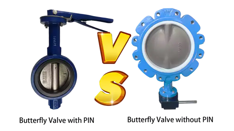 Pinned Butterfly Valve and Pinless Butterfly Valve