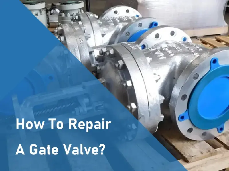 how to repair a gate valve