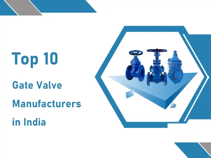 top 10 gate valve manufacturers in india