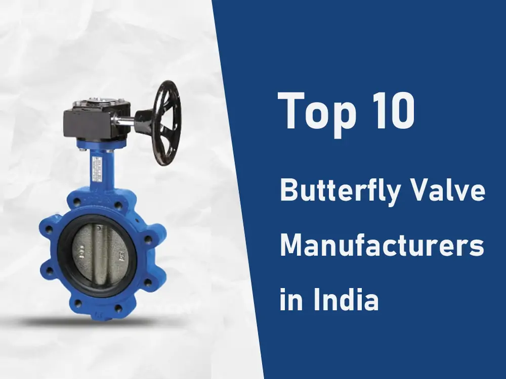 Top Butterfly Valve Manufacturers In India Zfa Valves Manufacturer